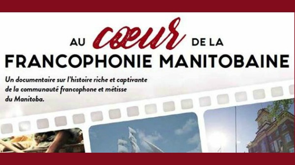Publicité pour le film documentaire « Au cœur de la francophonie manitobaine »